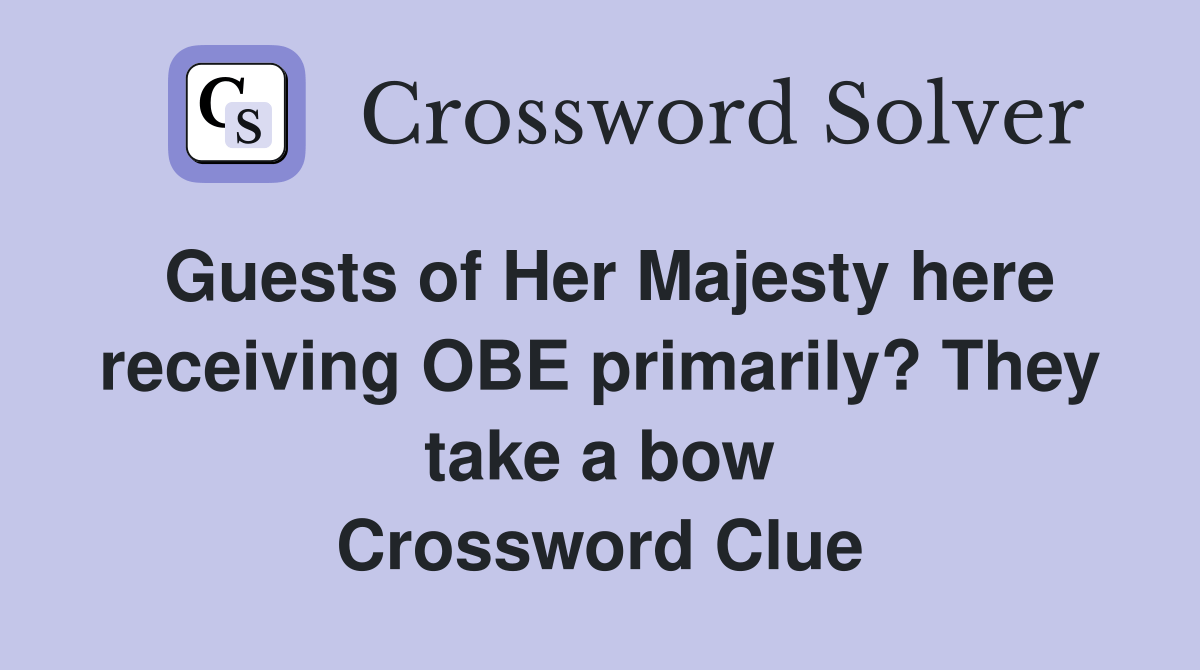 Guests of Her Majesty here receiving OBE primarily? They take a bow